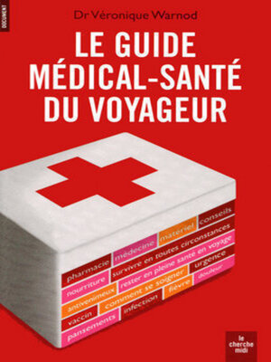 cover image of Le guide médical-santé du voyageur